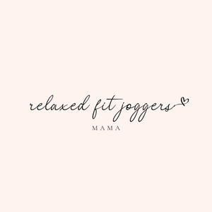 Mama Joggers - Relaxed Fit